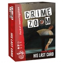 Crime Zoom His Last Card
